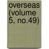 Overseas (Volume 5, No.49) door Overseas Club