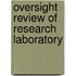 Oversight Review Of Research Laboratory