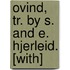 Ovind, Tr. By S. And E. Hjerleid. [With]
