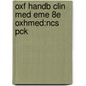 Oxf Handb Clin Med Eme 8e Oxhmed:ncs Pck door Murray Longmore
