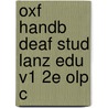 Oxf Handb Deaf Stud Lanz Edu V1 2e Olp C by Marschark