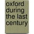 Oxford During The Last Century
