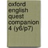 Oxford English Quest Companion 4 (y6/p7)