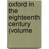 Oxford In The Eighteenth Century (Volume door Godley