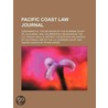 Pacific Coast Law Journal (Volume 7); Co door Unknown Author