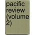 Pacific Review (Volume 2)