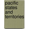Pacific States And Territories by General Books