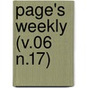 Page's Weekly (V.06 N.17) door Onbekend