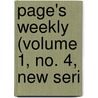 Page's Weekly (Volume 1, No. 4, New Seri door Onbekend