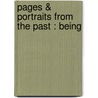Pages & Portraits From The Past : Being door Authors Various