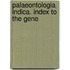 Palaeontologia Indica. Index To The Gene