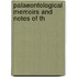 Palaeontological Memoirs And Notes Of Th