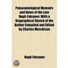 Palaeontological Memoirs And Notes Of Th door Hugh Falconer