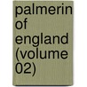 Palmerin Of England (Volume 02) door Luis Hurtado