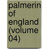 Palmerin Of England (Volume 04) by Luis Hurtado
