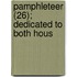 Pamphleteer (26); Dedicated To Both Hous