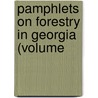 Pamphlets On Forestry In Georgia (Volume door General Books