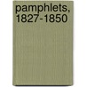 Pamphlets, 1827-1850 door Joseph Williams Blakesley
