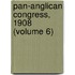 Pan-Anglican Congress, 1908 (Volume 6)