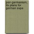 Pan-Germanism, Its Plans For German Expa