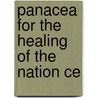 Panacea For The Healing Of The Nation Ce by George Washington