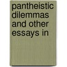 Pantheistic Dilemmas And Other Essays In door Sidney Sheldon