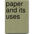 Paper And Its Uses