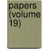 Papers (Volume 19)