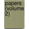 Papers (Volume 2) door American School of Classical Studies at