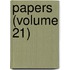 Papers (Volume 21)
