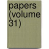 Papers (Volume 31) by Manchester Literary Club