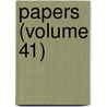Papers (Volume 41) by Manchester Literary Club
