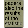 Papers Also The Results Of The Statistic by Unknown Author