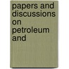 Papers And Discussions On Petroleum And door Institute American Institute of Mining