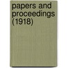 Papers And Proceedings (1918) door American Sociological Meeting