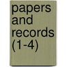 Papers And Records (1-4) by Lennox And Addington Historical Society