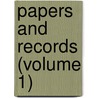 Papers And Records (Volume 1) door Lennox And Addington Historical Society