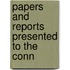 Papers And Reports Presented To The Conn