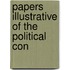 Papers Illustrative Of The Political Con