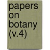 Papers On Botany (V.4) door Arlow Burdette Stout