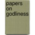 Papers On Godliness