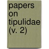 Papers On Tipulidae (V. 2) by David Alexander