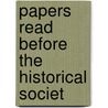 Papers Read Before The Historical Societ door Historical Society of Frankford
