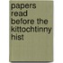 Papers Read Before The Kittochtinny Hist