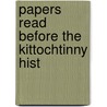 Papers Read Before The Kittochtinny Hist by Henry Wharton Shoemaker