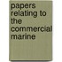 Papers Relating To The Commercial Marine