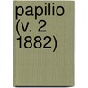 Papilio (V. 2 1882) door Henry Edwards