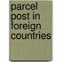 Parcel Post In Foreign Countries