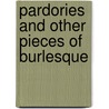 Pardories And Other Pieces Of Burlesque door George Canning
