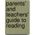 Parents' And Teachers' Guide To Reading